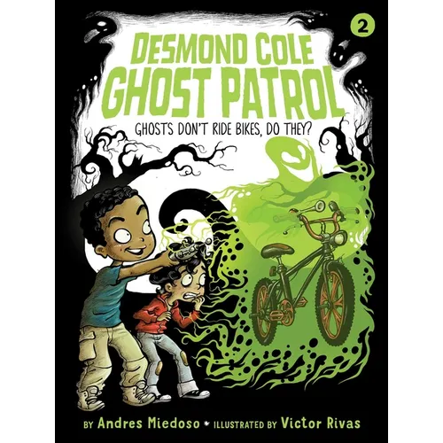 Ghosts Don't Ride Bikes, Do They? - Paperback