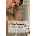Metrosexy: A 21st Century Self-Love Story - Paperback