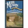 Moss Farm: Or the Mysterious Missives of the Moosepath League - Paperback