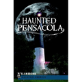 Haunted Pensacola - Paperback