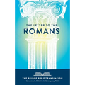 The Letter to the Romans (The Bridge Bible Translation): Connecting the Biblical to the Contemporary World - Paperback