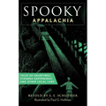 Spooky Appalachia: Tales of Hauntings, Strange Happenings, and Other Local Lore - Paperback