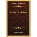 The Nez Perce Indians - Paperback