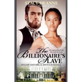 The Billionaire's Slave - Paperback