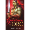 The Governess and the Orc: A Monster Fantasy Romance - Paperback
