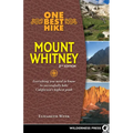 One Best Hike: Mount Whitney: Everything You Need to Know to Successfully Hike California's Highest Peak - Paperback
