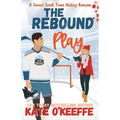 The Rebound Play: A Sweet Small Town Hockey Romcom - Paperback