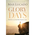 A Glory Days: Trusting the God Who Fights for You - Paperback
