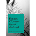 Flannery O'Connor: Voice of the Peacock - Paperback