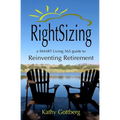 RightSizing * A SMART Living 365 Guide to Reinventing Retirement - Paperback