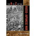 The A to Z of the Russo-Japanese War - Paperback