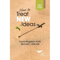 How to Treat New Ideas - Paperback