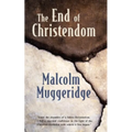 The End of Christendom - Paperback