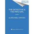 The Detective & the Pipe Girl - Paperback