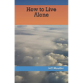 How to Live Alone - Paperback
