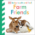 Baby Touch and Feel Farm Friends: An Interactive Animal Board Book - Board Book