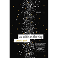 As Wide as the Sky - Paperback
