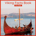 Viking Facts Book For Kids: Facts About The Vikings - Paperback