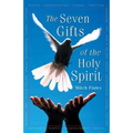 The Seven Gifts of the Holy Spirit - Paperback