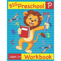 Big Preschool Workbook Ages 2-4: Preschool Activity Book for Kindergarten Readiness Alphabet Numbers Counting Matching Tracing Fine Motor Skills - Paperback