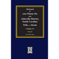 (Old) Ninety-Six and Abbeville District, South Carolina Wills and Bonds, Abstracts of. (Volume #1) - Hardcover
