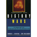 History Wars: The Enola Gay and Other Battles for the American Past - Paperback
