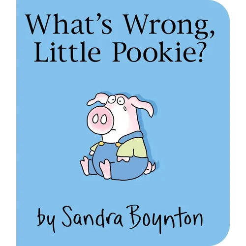 What's Wrong, Little Pookie? - Board Book