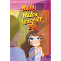 Molly Make Yourself Big - Hardcover