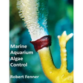 Marine Aquarium Algae, Control - Paperback