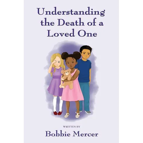 Understanding the Death of a Loved One - Paperback