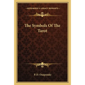 The Symbols Of The Tarot - Paperback