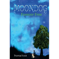 Moondog: Forever Free - Paperback
