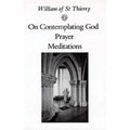 On Contemplating God, Prayer, Meditations - Paperback