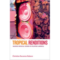 Tropical Renditions: Making Musical Scenes in Filipino America - Hardcover