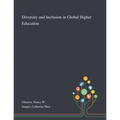Diversity and Inclusion in Global Higher Education - Paperback