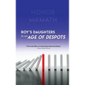 Roy's Daughters in an Age of Despots - Paperback