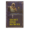 Secret Ninja Alchemy - Paperback