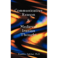 Communicative Reason & Medieval Iranian Thought - Paperback