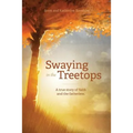 Swaying in the Treetops - Paperback