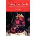 Pomegranate Seeds: An Anthology of Greek-American Poetry - Paperback