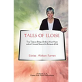 Tales of Eloise: True Tales to Bring a Smile to Your Heart and an Honored Seat at the Banquet of Life - Paperback