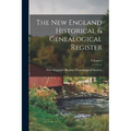 The New England Historical & Genealogical Register; Volume 1 - Paperback
