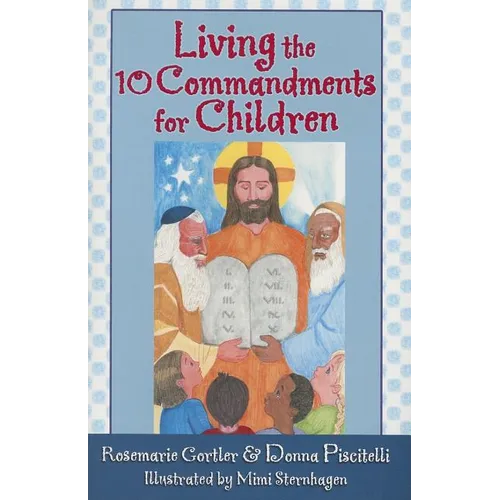 Living the 10 Commandments for Children - Paperback