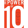 The Power of 10: A practice for engaging your voice of wisdom - Hardcover