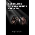 One Billion Seconds Behind The Wall: Pariah - Paperback