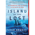 Island of the Lost: An Extraordinary Story of Survival at the Edge of the World - Paperback
