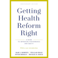 Getting Health Reform Right, Anniversary Edition: A Guide to Improving Performance and Equity - Paperback