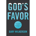 God's Favor: Experiencing the Life God Wants You to Have - Paperback