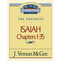 Thru the Bible Vol. 22: The Prophets (Isaiah 1-35): 22 - Paperback