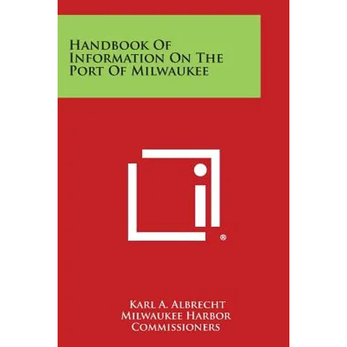 Handbook of Information on the Port of Milwaukee - Paperback